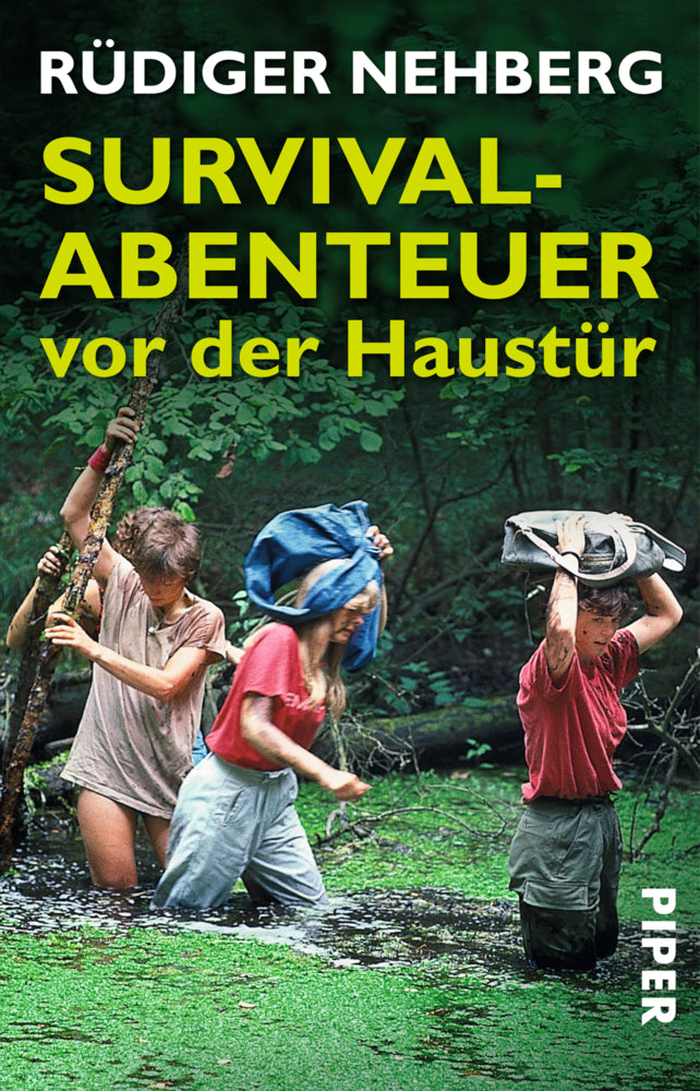 Survival-Abenteuer vor der Haustür (Rüdiger Nehberg)