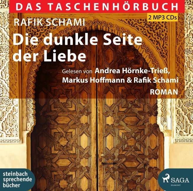 Die dunkle Seite der Liebe, 2 Audio-CD, 2 MP3 (Rafik Schami)