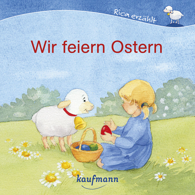 Wir feiern Ostern (Katharina Mauder)