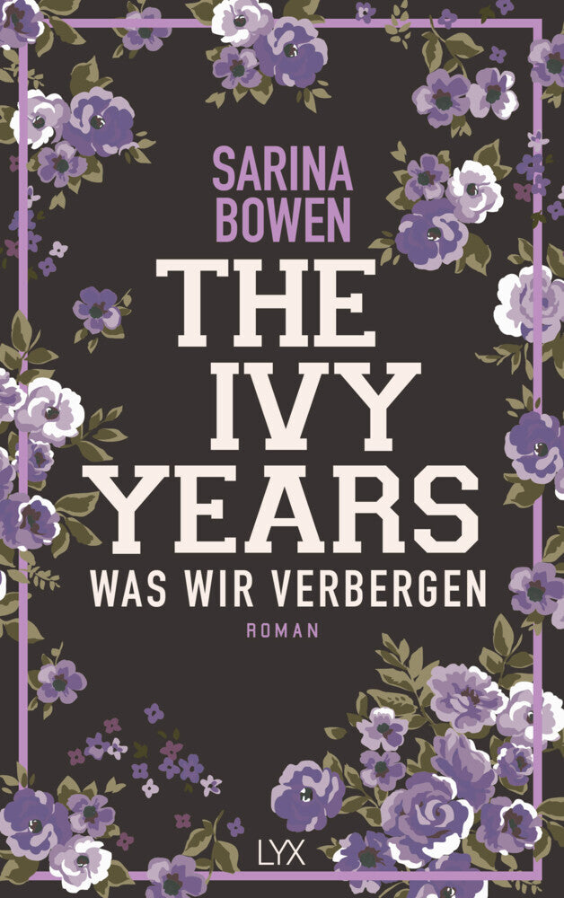 The Ivy Years - Was wir verbergen (Sarina Bowen)