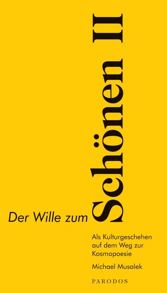 Der Wille zum Schönen II.Bd.2 (Michael Musalek)