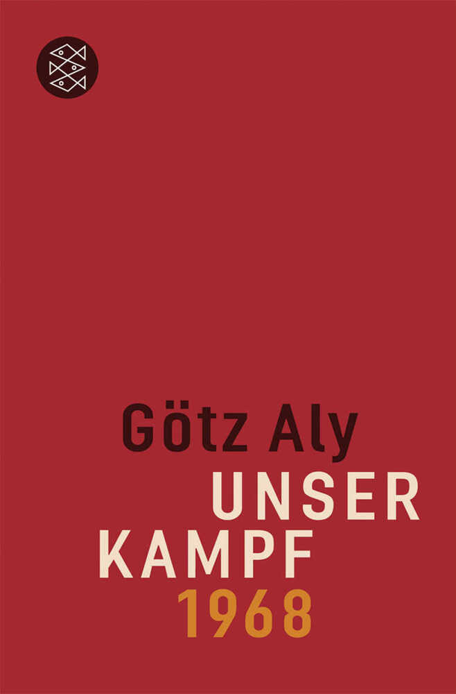 Unser Kampf (Götz Aly)