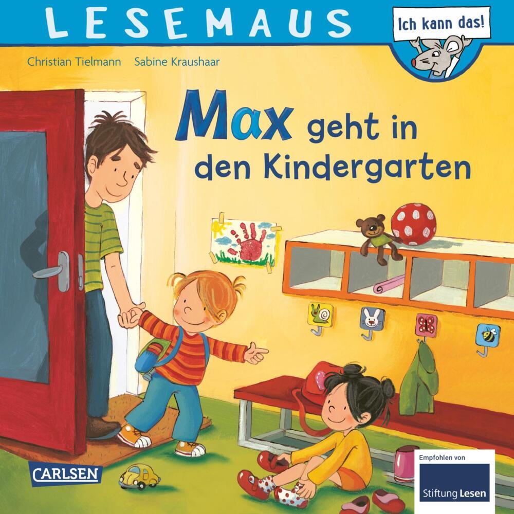 LESEMAUS 18: Max geht in den Kindergarten (Christian Tielmann)
