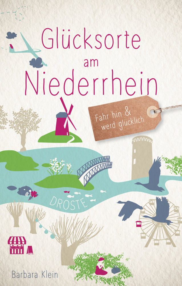 Glücksorte am Niederrhein (Barbara Klein)