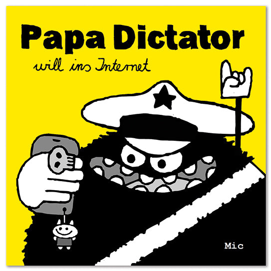 Papa Dictator will ins Internet (Mic)