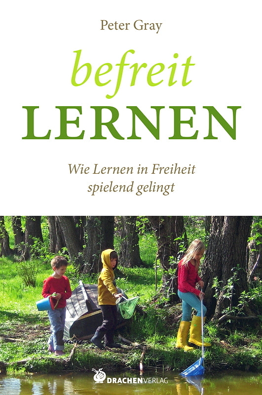 Befreit lernen (Peter Gray)