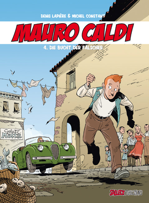 Mauro Caldi - Die Bucht der Fälscher (Denis Lapière)