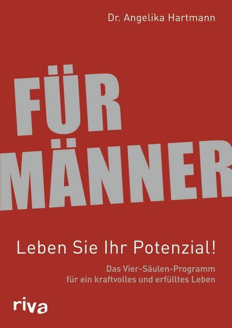 Für Männer, Leben Sie Ihr Potenzial! (Angelika Hartmann)