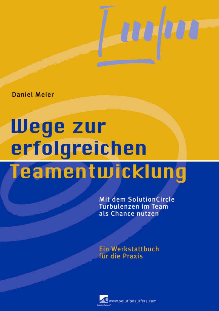 Wege zur erfolgreichen Teamentwicklung (Daniel Meier)