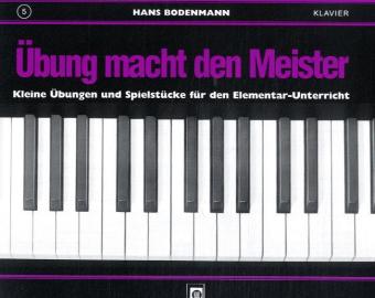 Übung macht den Meister.Bd.5 (Hans Bodenmann)