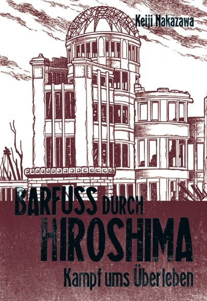 Barfuß durch Hiroshima.Bd.3 (Keiji Nakazawa)
