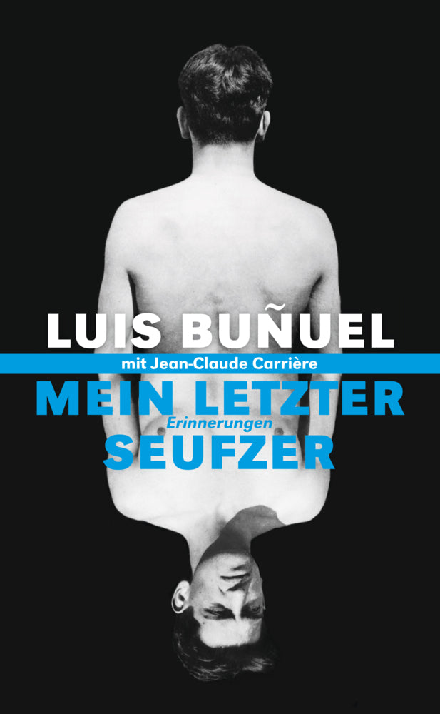 Mein letzter Seufzer (Luis Bunuel)