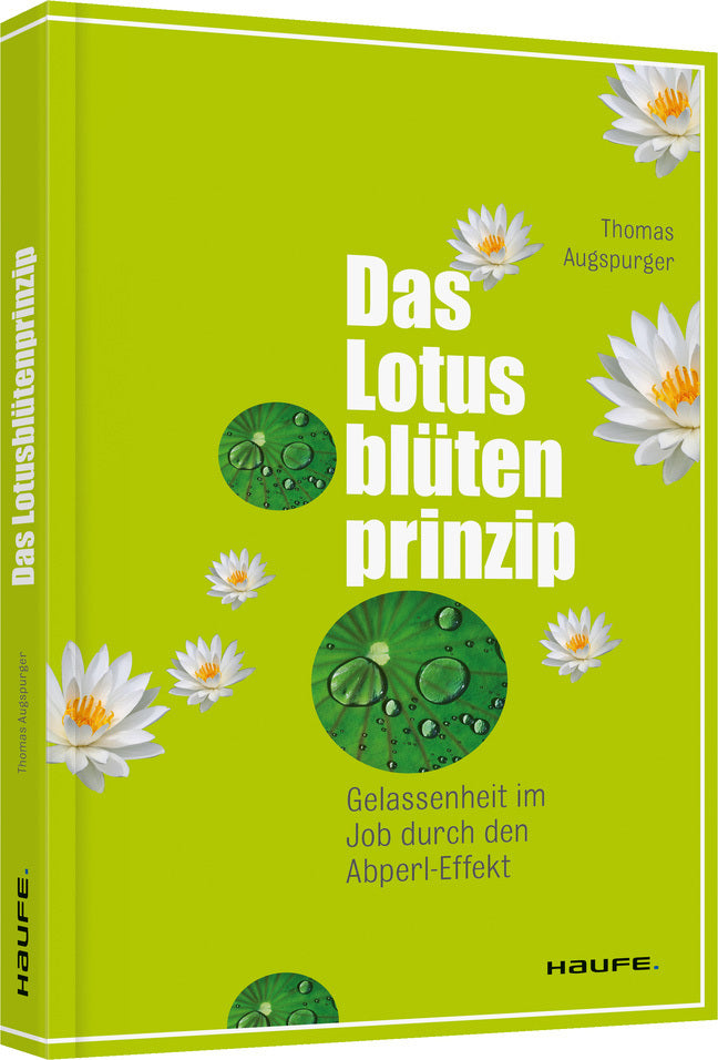 Das Lotusblütenprinzip (Thomas Augspurger)