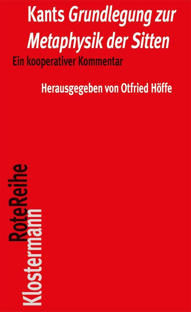 Kants "Grundlegung zur Metaphysik der Sitten" (Otfried Höffe)