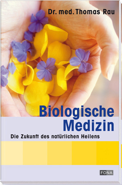 Biologische Medizin (Thomas Rau)