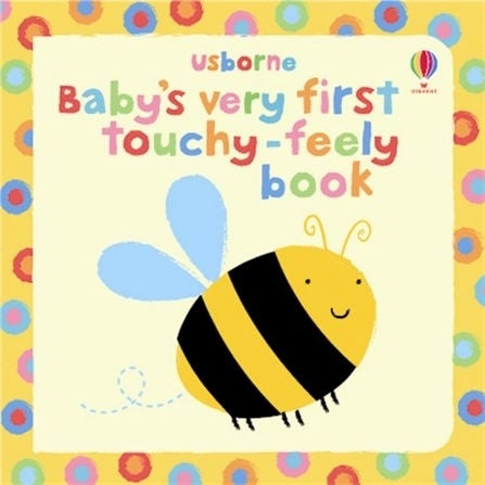 Baby's Very First Touchy-Feely Book (Fiona Watt)