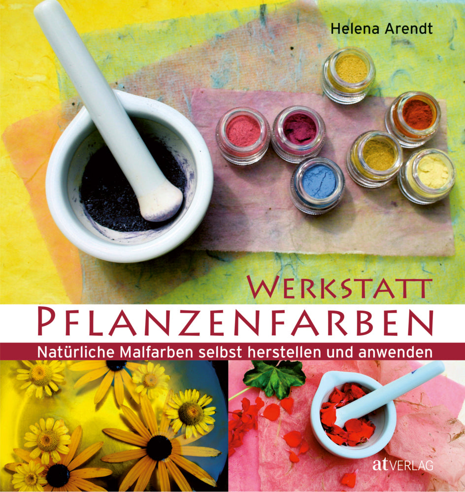 Werkstatt Pflanzenfarben (Helena Arendt)