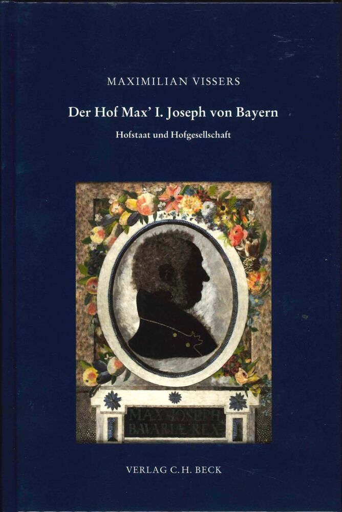 Der Hof Max' I. Joseph von Bayern (Maximilian Vissers)