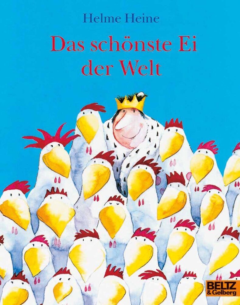 Das schönste Ei der Welt (Helme Heine)