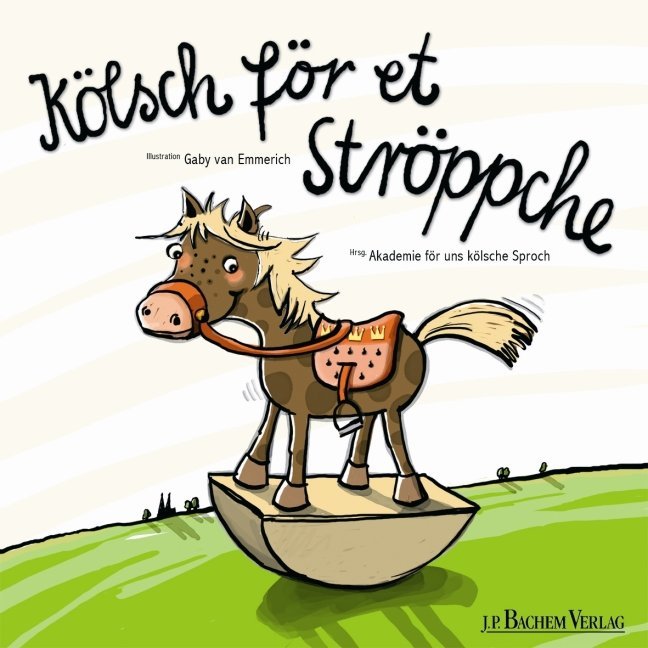 Kölsch för et Ströppche (Akademie För Uns Kölsche Sproch)