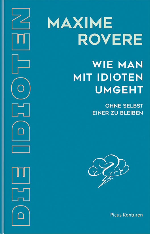 Wie man mit Idioten umgeht (Maxime Rovere)