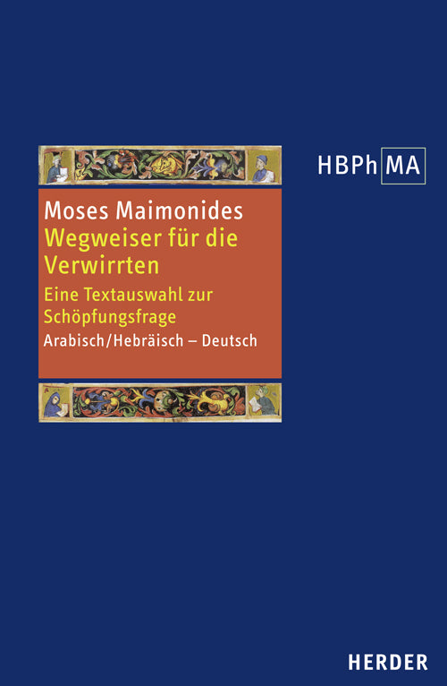 Herders Bibliothek der Philosophie des Mittelalters 1. Serie (Maimonides Moses)