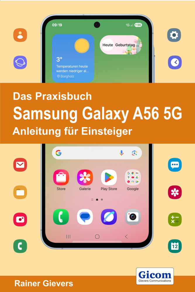 Das Praxisbuch Samsung Galaxy A56 5G - Anleitung für Einsteiger (Rainer Gievers)