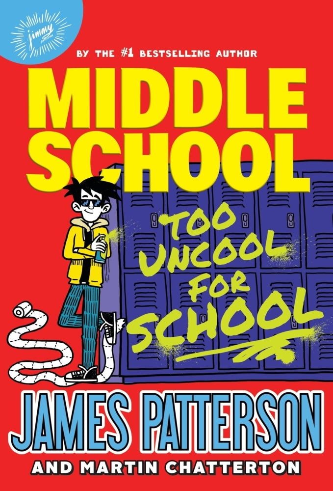 Middle School: Too Uncool for School (James Patterson)