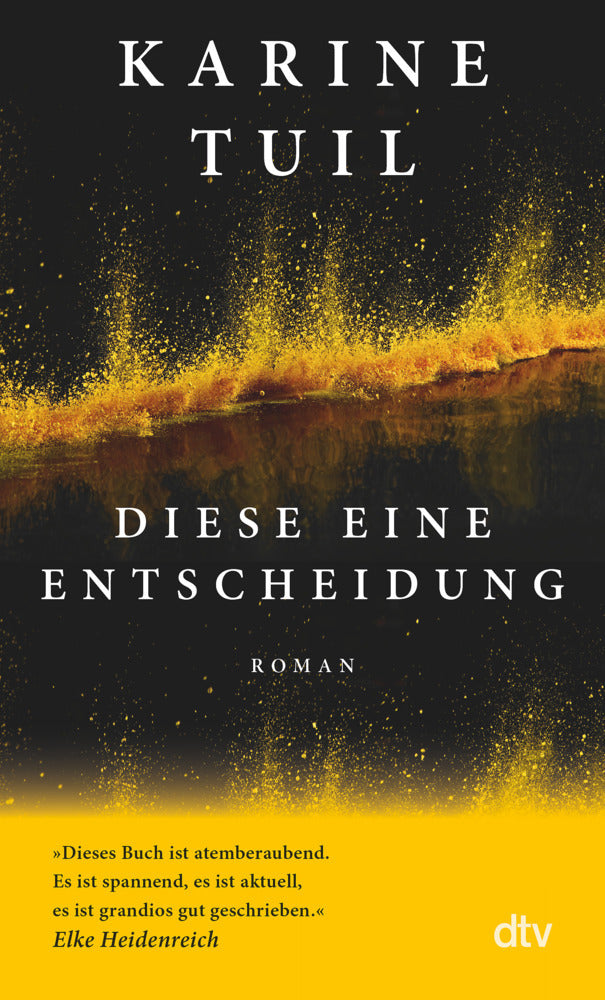 Diese eine Entscheidung (Karine Tuil)