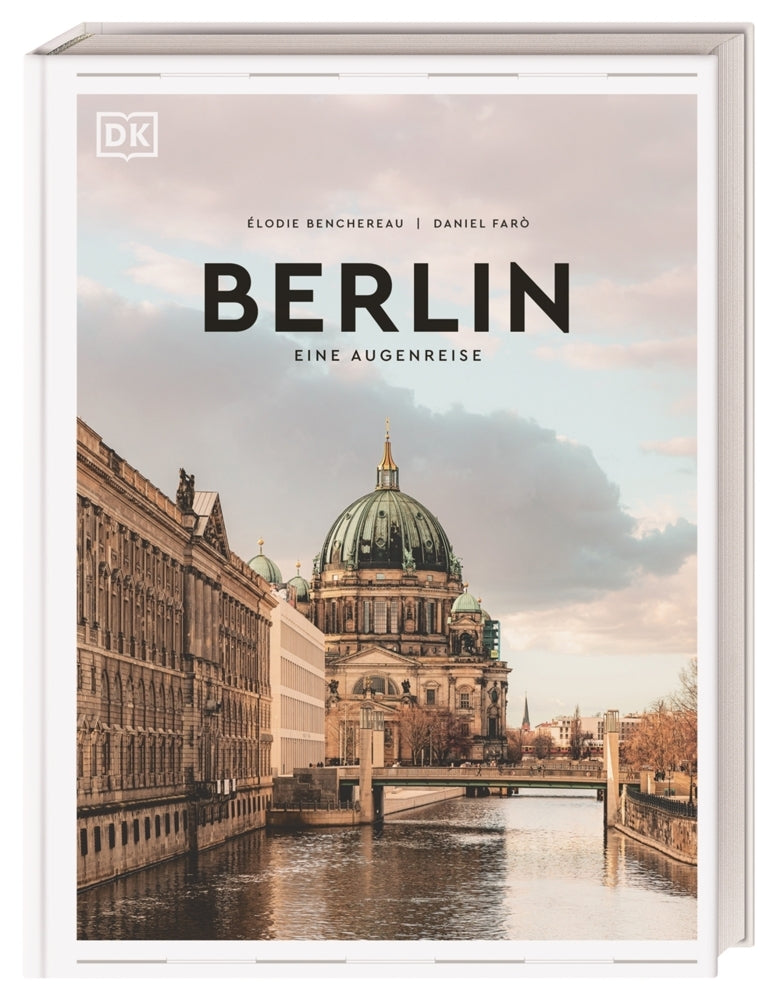 Berlin. Eine Augenreise (Dk Verlag - Reise)