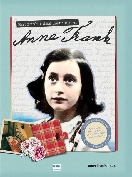 Entdecke das Leben der Anne Frank (Kay Woodward)