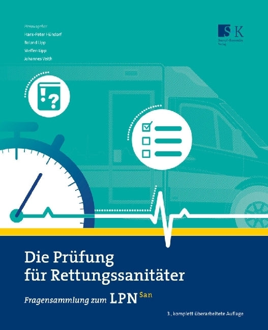 Die Prüfung für Rettungssanitäter (Hans-Peter Hündorf)