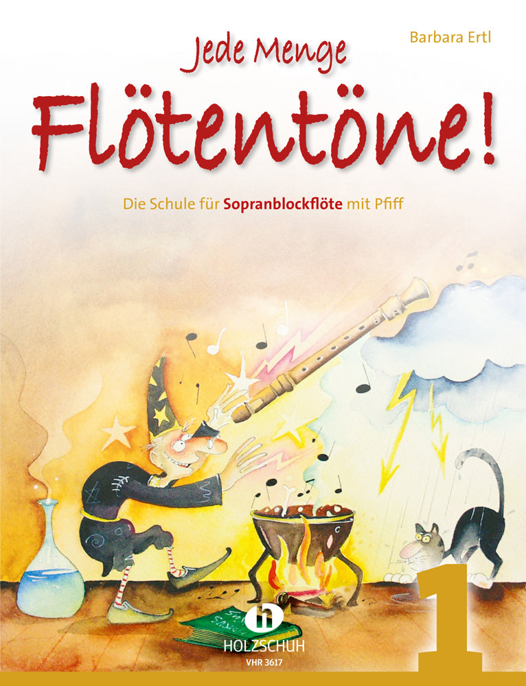 Jede Menge Flötentöne! Die Schule für Sopranblockflöte mit Pfiff.Bd.1 (Barbara Ertl)