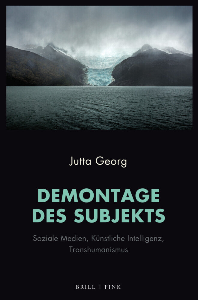 Demontage des Subjekts (Jutta Georg)