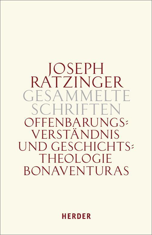 Offenbarungsverständnis und Geschichtstheologie Bonaventuras (Joseph Ratzinger)