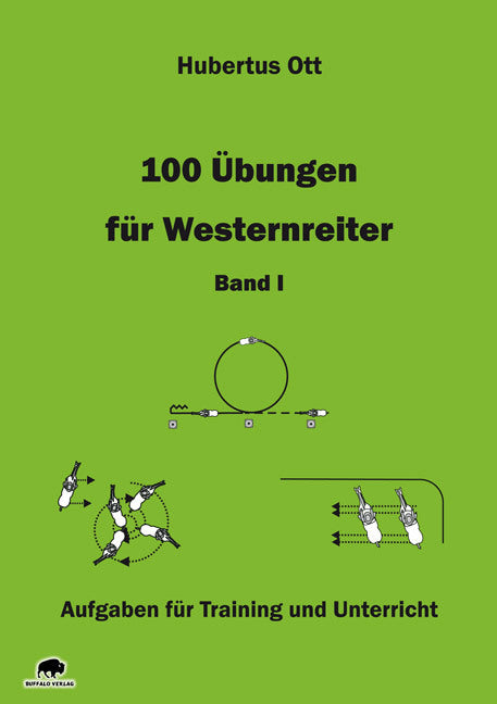 100 Übungen für Westernreiter - Band 1.Bd.I (Hubertus Ott)