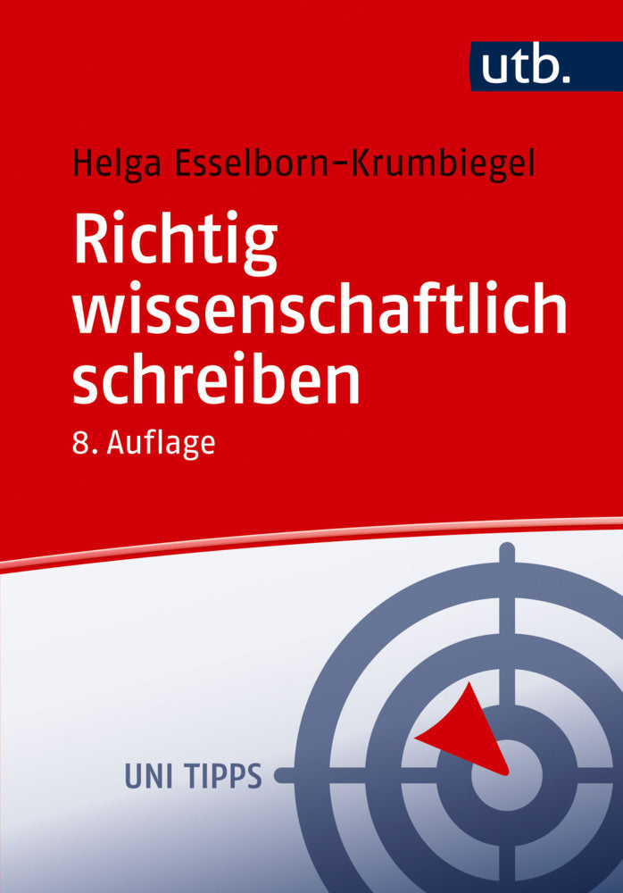Richtig wissenschaftlich schreiben (Helga Esselborn-Krumbiegel)