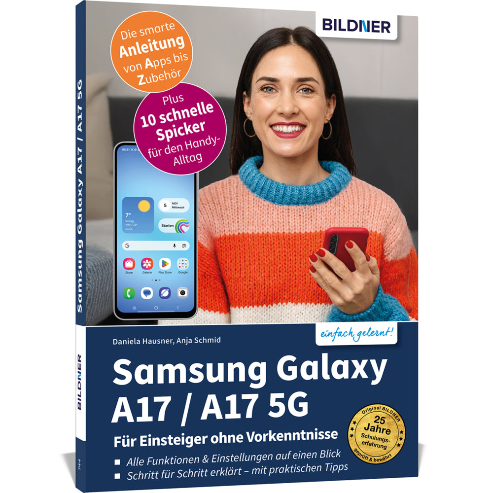 Samsung Galaxy A17 / A17 5G - Für Einsteiger ohne Vorkenntnisse (Anja Schmid)