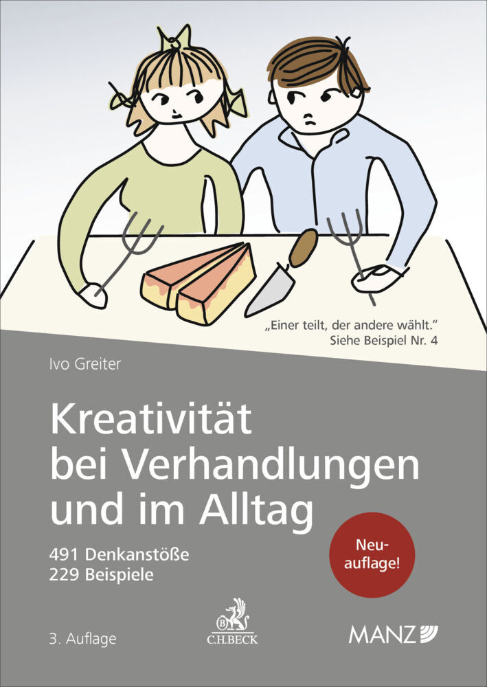 Kreativität bei Verhandlungen und im Alltag (Ivo Greiter)