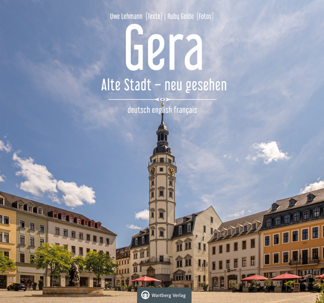 Gera - Alte Stadt - neu gesehen (Uwe Lehmann)