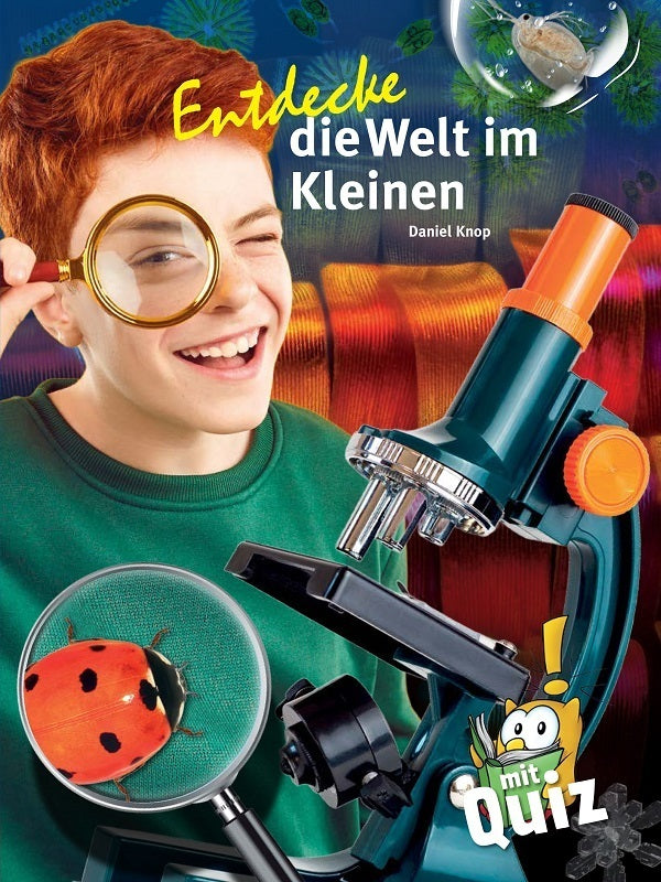 Entdecke die Welt im Kleinen (Daniel Knop)