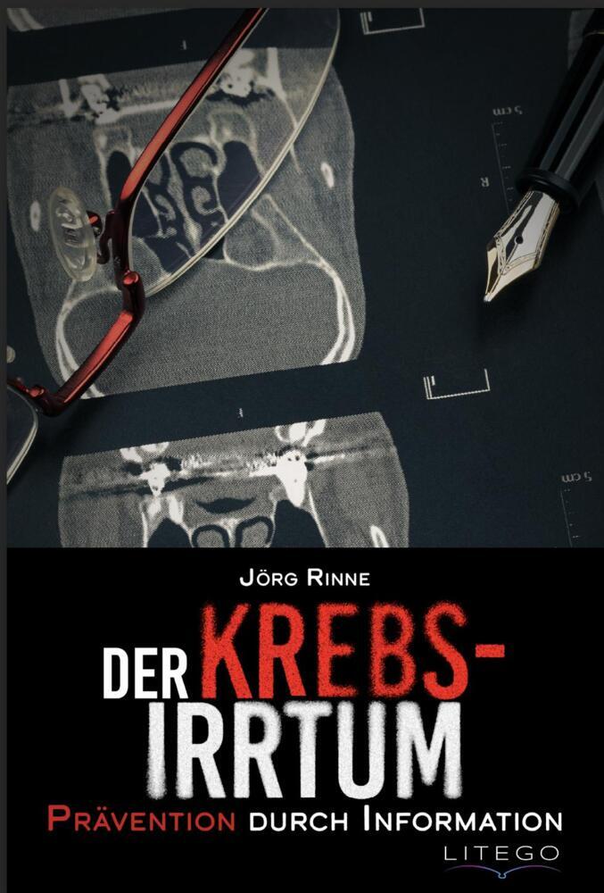 Der Krebs-Irrtum (Jörg Rinne)