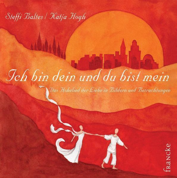 Ich bin dein und du bist mein (Steffi Baltes)