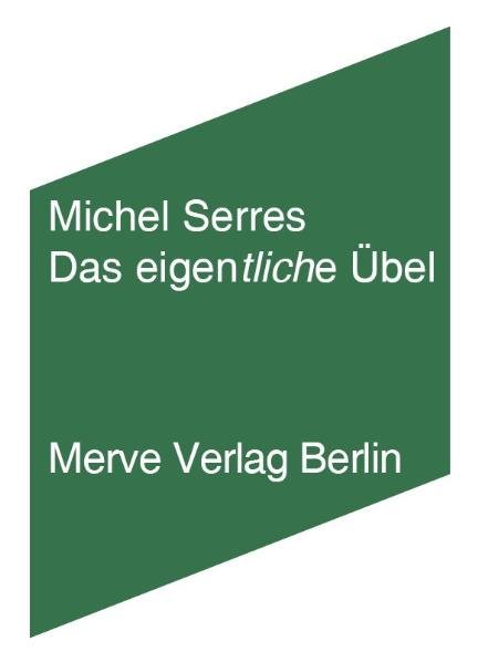 Das eigentliche Übel (Michel Serres)