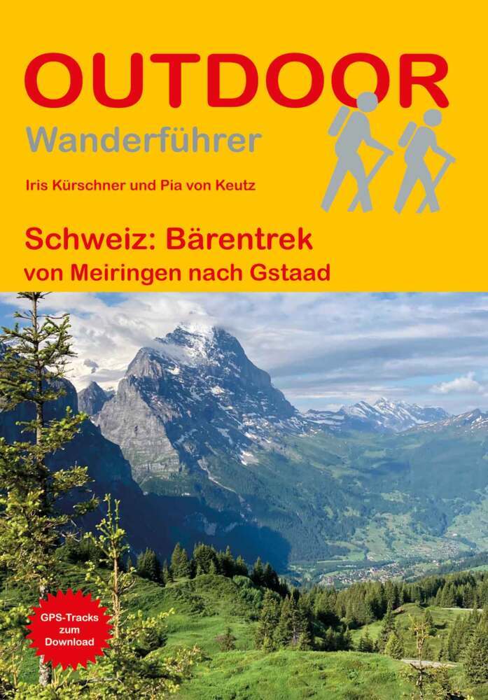 Schweiz: Bärentrek von Meiringen nach Gstaad (Iris Kürschner)