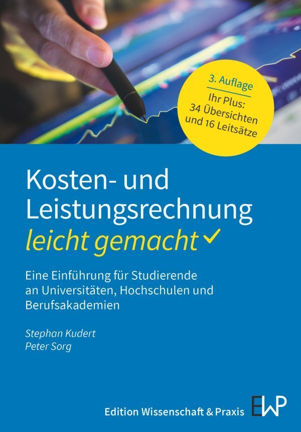 Kosten- und Leistungsrechnung - leicht gemacht (Stephan Kudert)