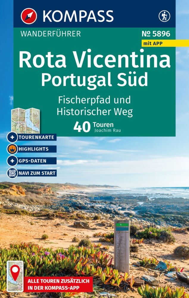 KOMPASS Wanderführer Costa Vicentina, Portugal Süd: Fischerpfad und Historischer Weg, 40 Touren mit Extra-Tourenkarte (Joachim Rau)