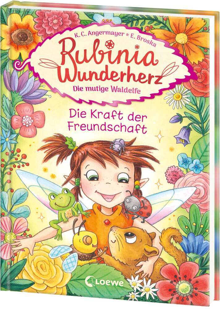 Rubinia Wunderherz, die mutige Waldelfe (Band 7) - Die Kraft der Freundschaft (Karen Christine Angermayer)
