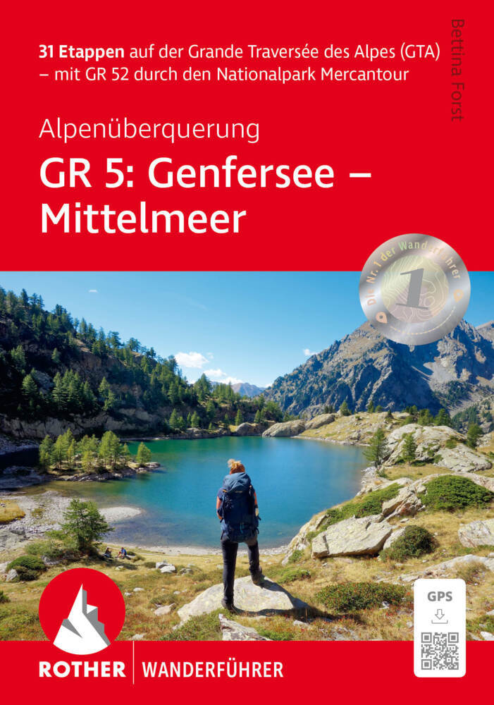 Alpenüberquerung GR 5: Genfersee - Mittelmeer (Bettina Forst)