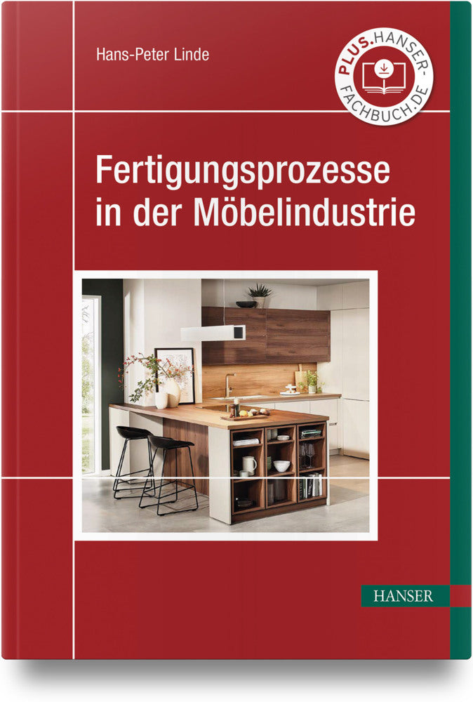 Fertigungsprozesse in der Möbelindustrie (Hans-Peter Linde)